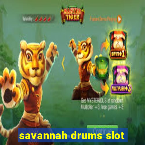 savannah drums slot