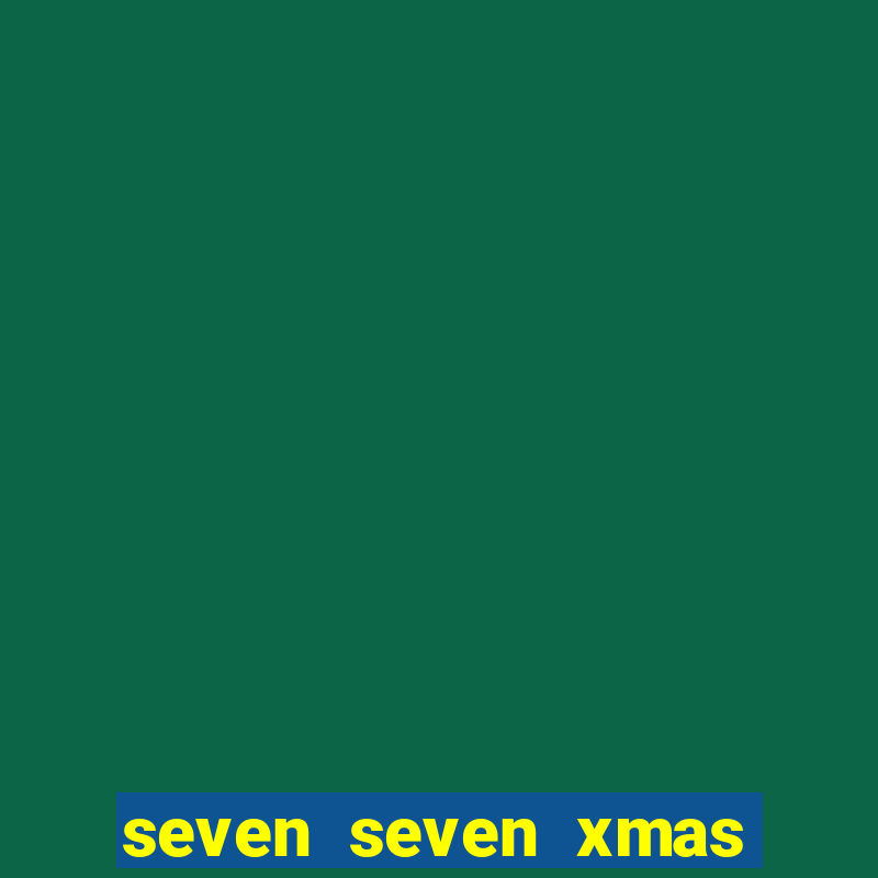 seven seven xmas slot free play