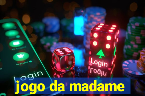 jogo da madame