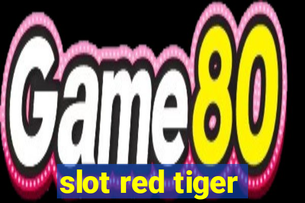 slot red tiger