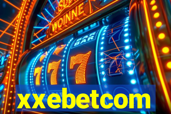 xxebetcom