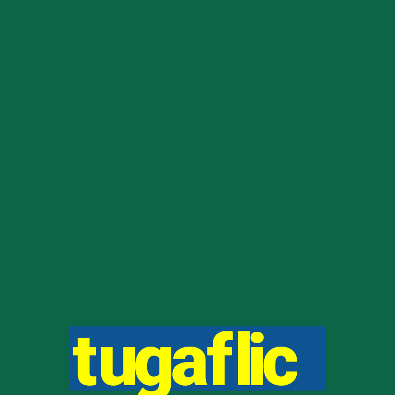 tugaflic