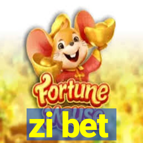 zi bet