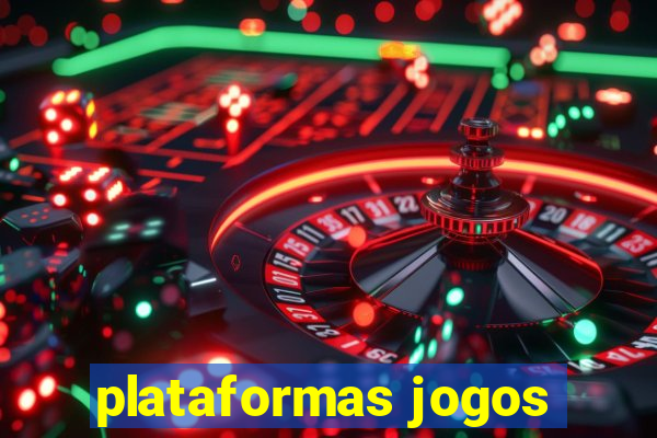 plataformas jogos