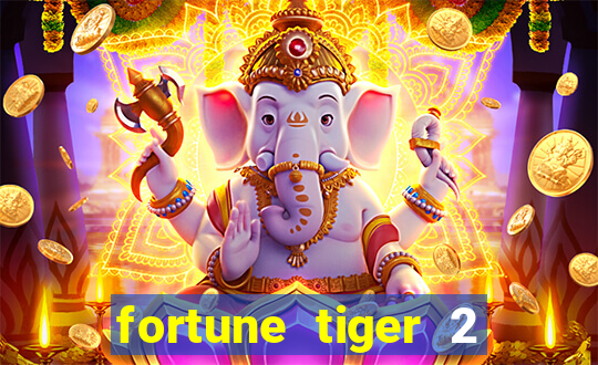 fortune tiger 2 demo grátis