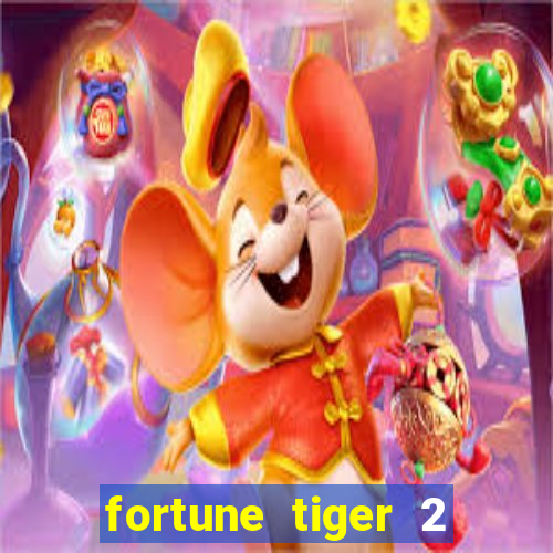 fortune tiger 2 demo grátis