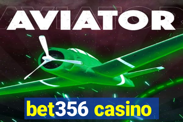 bet356 casino