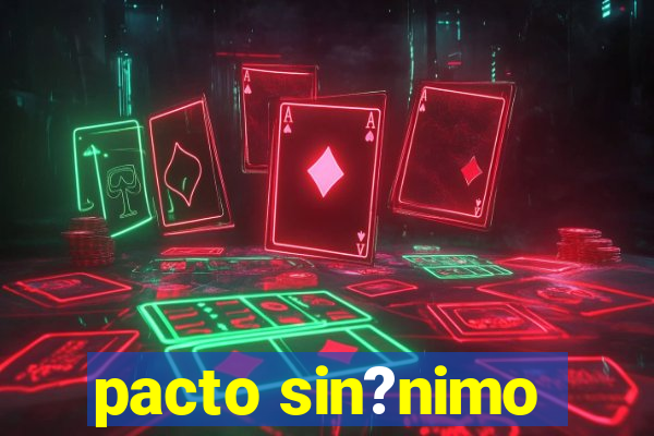 pacto sin?nimo