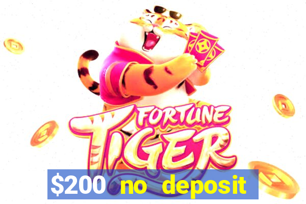 $200 no deposit bonus casino