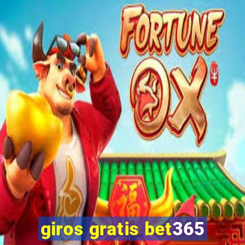 giros gratis bet365