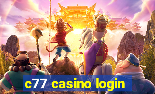 c77 casino login