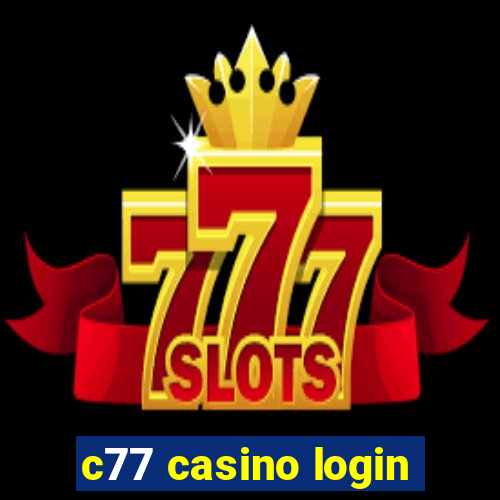 c77 casino login