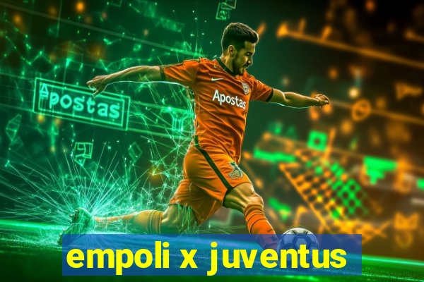 empoli x juventus