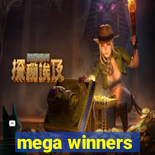 mega winners