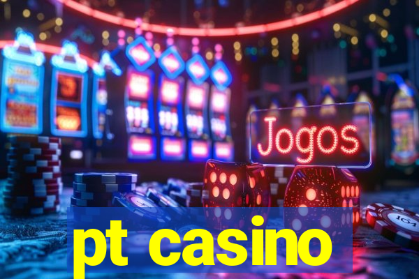 pt casino