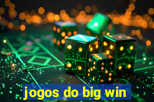 jogos do big win