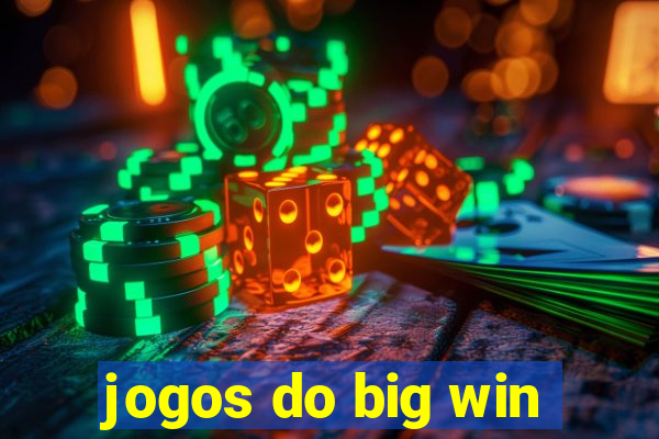 jogos do big win