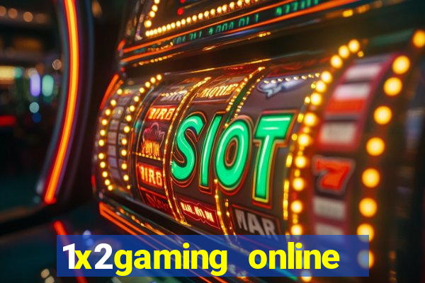 1x2gaming online casino sites