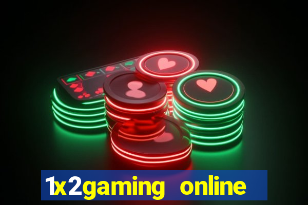 1x2gaming online casino sites