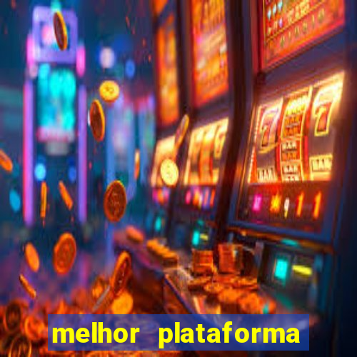 melhor plataforma de casino online