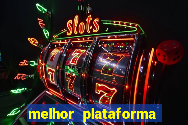 melhor plataforma de casino online