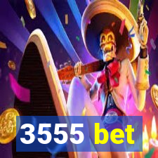 3555 bet