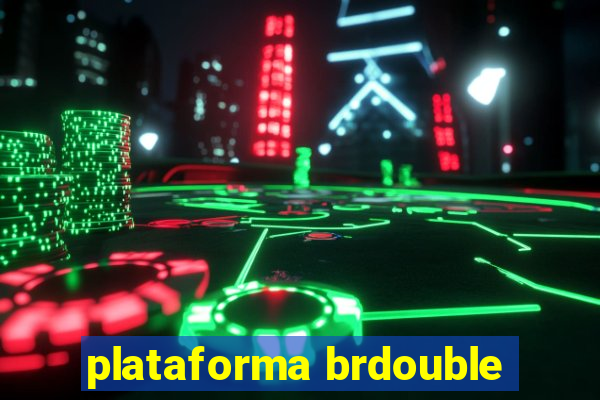 plataforma brdouble