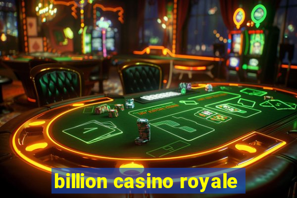 billion casino royale