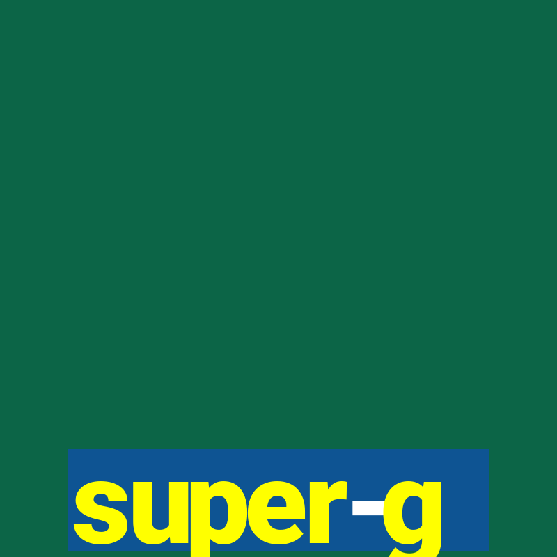 super-g