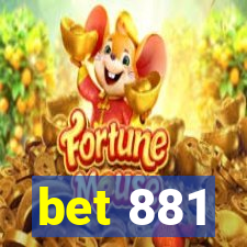 bet 881