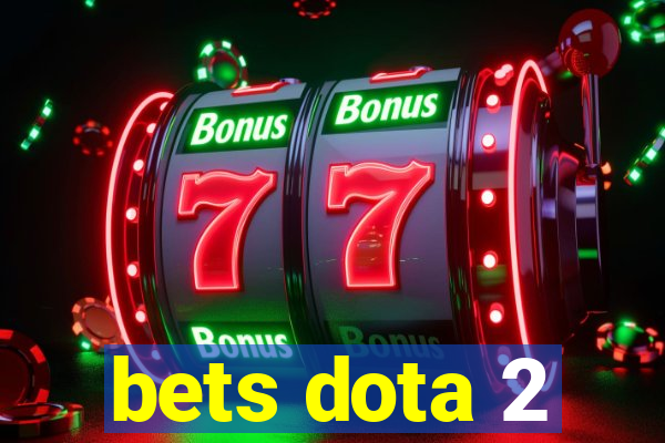 bets dota 2