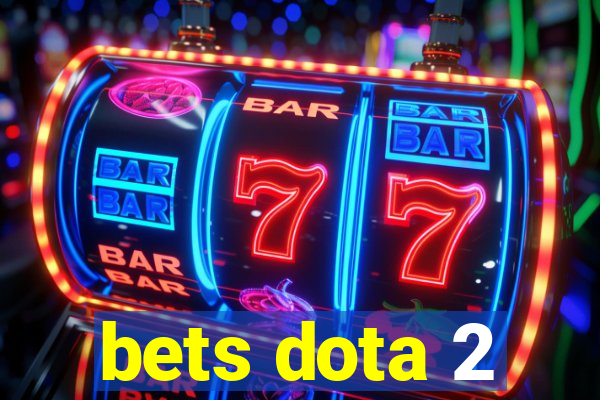 bets dota 2