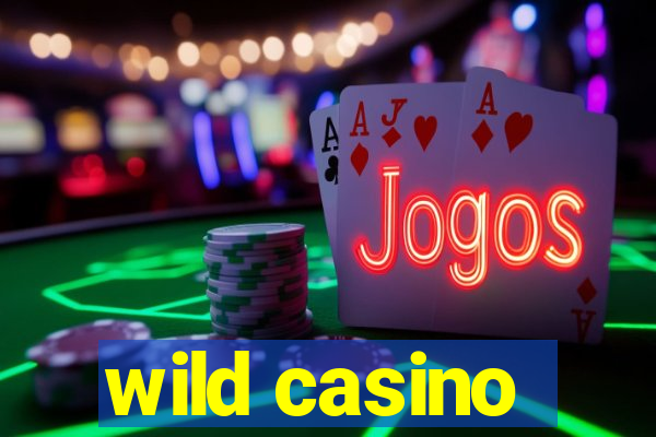 wild casino