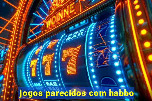 jogos parecidos com habbo