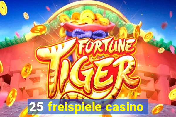 25 freispiele casino