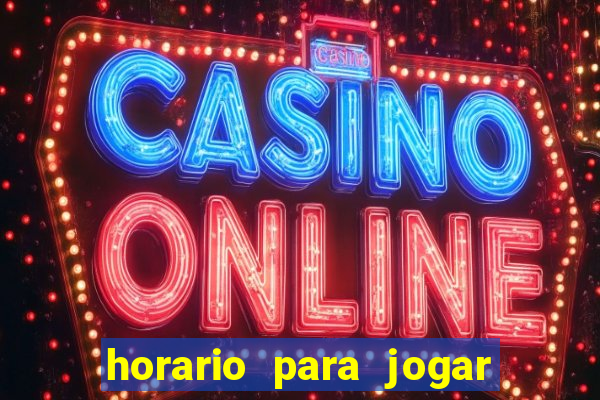 horario para jogar fortune tiger