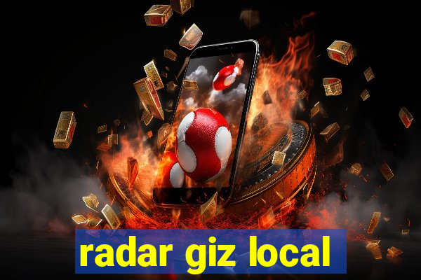 radar giz local