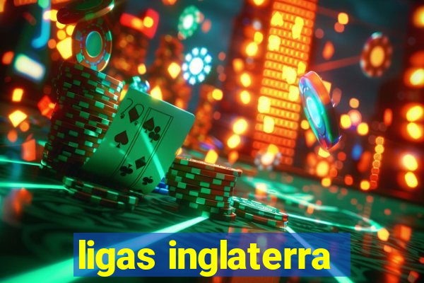 ligas inglaterra