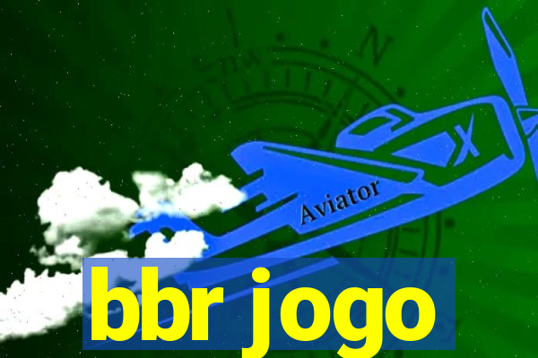 bbr jogo