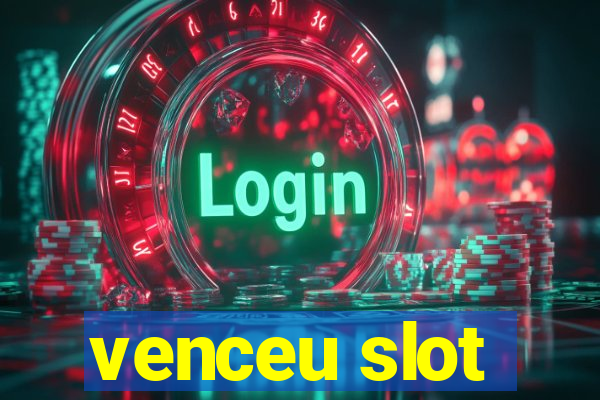 venceu slot