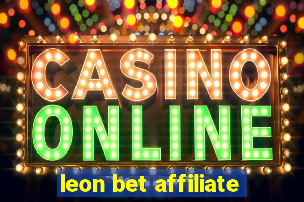 leon bet affiliate