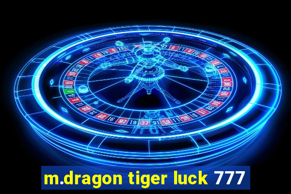 m.dragon tiger luck 777