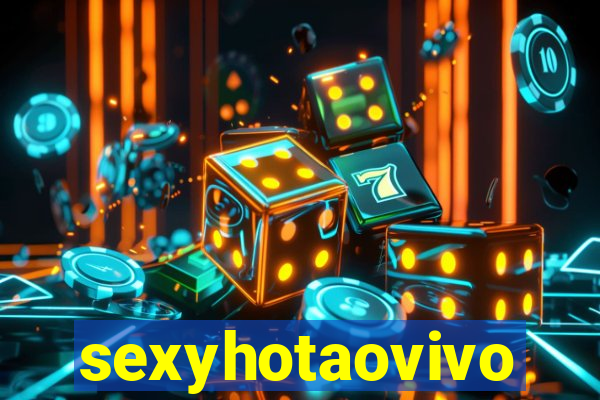 sexyhotaovivo