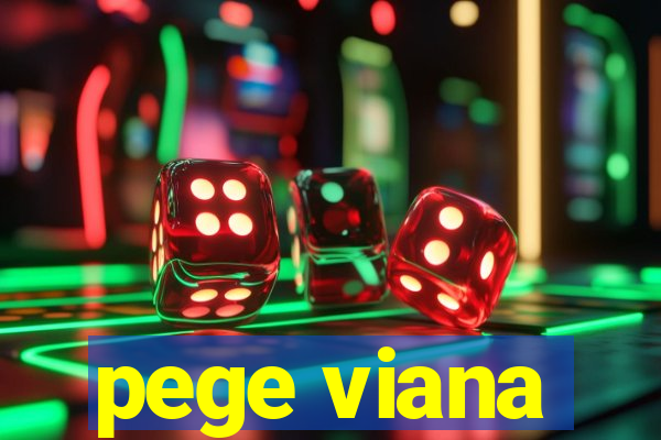 pege viana