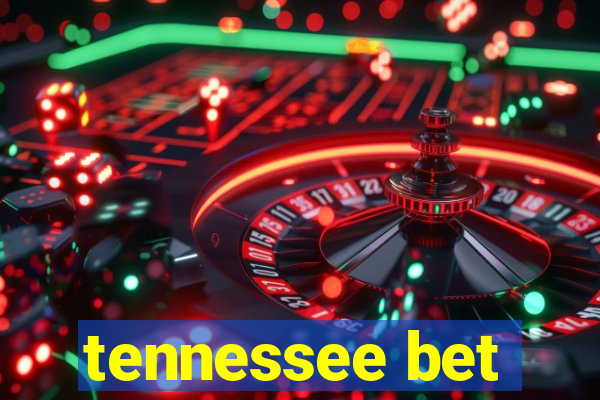 tennessee bet