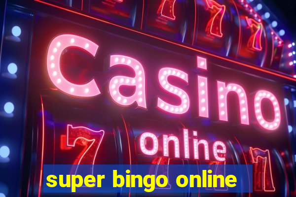 super bingo online