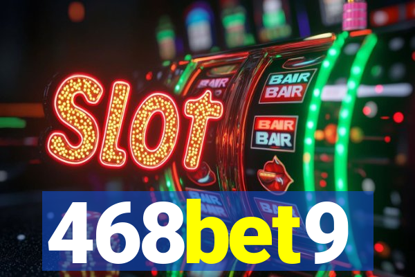 468bet9