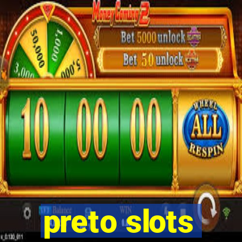 preto slots