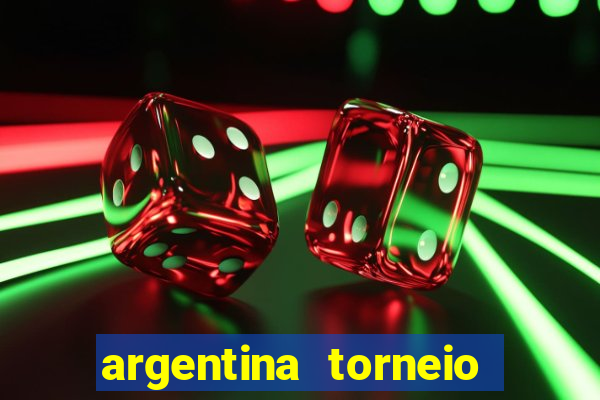 argentina torneio betano classificação