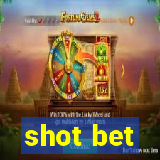 shot bet